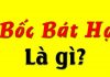 Bốc bát họ là gì