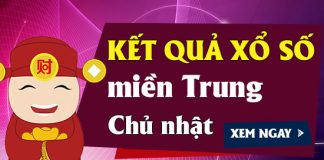XSMT chu nhat - Kết quả Xổ Miền Trung Chủ Nhật hàng tuần - XSMT CN